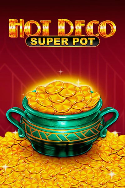 Slot Hot Deco Super Pot no Betwest Casino